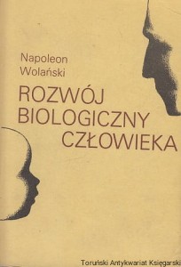 Rozwój biologiczny człowieka / Napoleon Wolański