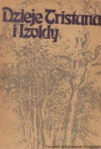 Dzieje Tristana i Izoldy (Boy) / Joseph Bedier (oprac.) 
