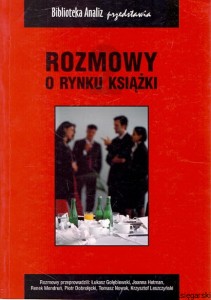 Rozmowy o rynku książki 2 / Praca zbiorowa 