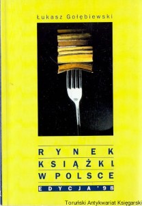 Rynek książek w Polsce Edycja '98 / Łukasz Gołębiewski 