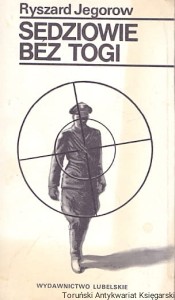 Sędziowie bez togi / Ryszard Jegorow 