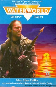 Waterworld Wodny świat / Max Allan Collins