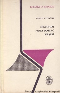 Mikrofilm nowa postać książki / Andrzej Wyczański 