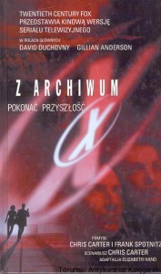  Z Archiwum X : Poznać przyszłość / Chris Carter, Frank Spotnitz