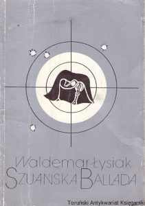 Szuańska Ballada o "ślepym wojowniku" Gedeonie i o jego pojedynku z "korsykańskim karłem" Bonaparte / Waldemar Łysiak  