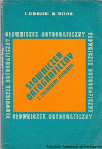 Słowniczek ortograficzny z zasadami pisowni / St. Jodłowski, W. Taszycki 