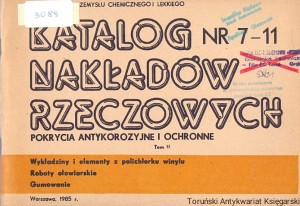 Katalog nakładów rzeczowych Nr 7-11 : Pokrycia antykorozyjne i ochronne Tom II / Praca zbiorowa