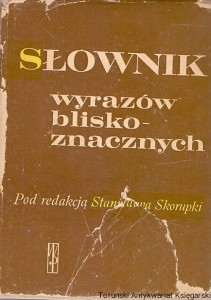 Słownik wyrazów bliskoznacznych / Stanisław Skorupka (red.) 