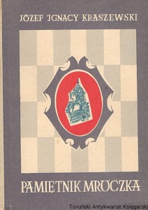 Pamiętnik Mroczka / Józef Ignacy Kraszewski