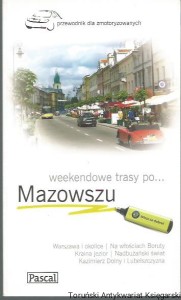 Weekendowe trasy po Mazowszu