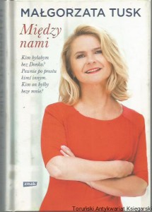 Między nami / Małgorzata Tusk