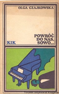 Powróć do nas sowo... / Olga Czajkowska 