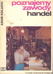 Poznajemy zawody : handel / Adam Kołacki