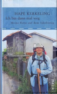Ich bin dannmal weg : Meine Reise auf dem Jakobsweg / Hape Kerkeling