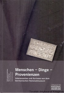 Menschen-Dinge-Provenienzen / Silivia Glaser, Angelika Hofmann 