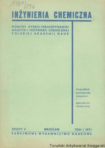 Inżynieria chemiczna zeszyt 4 Tom I 1971 / Praca zbiorowa 