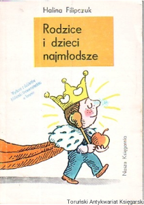 Rodzice i dzieci najmłodsze / Halina Filipczuk