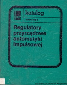 Regulatory przyrządowe automatyki impulsowej : Katalog / Praca zbiorowa  