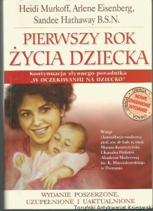 Pierwszy rok życia dziecka / Heidi Murkoff, Arlene Eisenberg, Sandee E. Hathaway B. S. N. (2010)