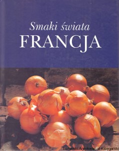 Smaki świata Francja / Beverly Leblanc 