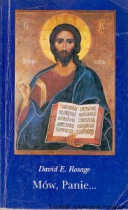 Mów, Panie...: Przewodnik codziennej modlitwy z Pismem Świętym / David E. Rosage 