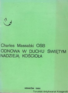 Odnowa w duchu świętym nadzieją kościoła / Charles Massabki OSB