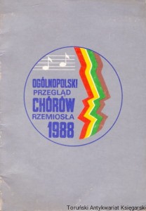 Ogólnopolski przegląd chórów rzemiosła : Ciechocinek '88 / Jerzy Jaśkowiak (oprac.)
