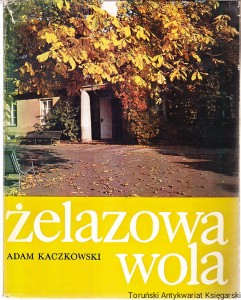 Żelazowa Wola / Adam Kaczkowski (1976)