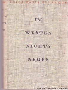 Im Westen nichts Neues / Erich Maria Remarque