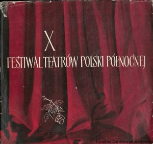 X Festiwal Teatrów Polski Północnej / Praca zbiorowa 