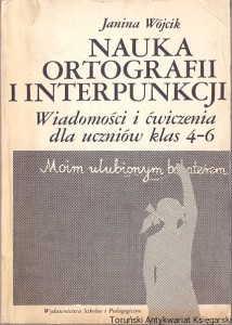 Nauka ortografii i interpunkcji / Janina Wójcik 