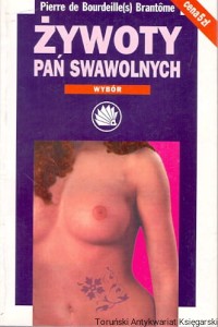 Żywoty pań swawolnych / Pierre de Bourdeille(s) Brantome
