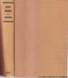 Złoty interes : powieść / Włodzimierz Perzyński