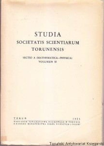 Studia Societatis Scientiarum Torunensis Sectio A (Mathematica-Physica) Volumen II Przyczynek do sylogistyki Arystotelesa (Brentanowska teoria wniosków kategorycznych / T. Czeżowski