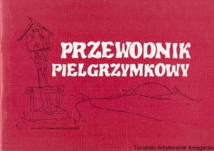 Przewodnik pielgrzymkowy / Andrzej Szot (oprac.) 