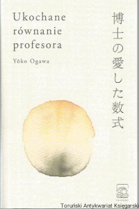 Ukochane równanie profesora / Yoko Ogawa