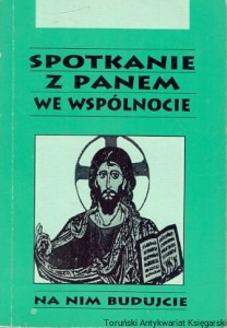 Spotkanie z Panem we wspólnocie / Praca zbiorowa 