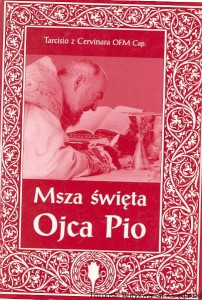 Msza święta Ojca Pio / Tarcisio z Cervinara OFM Cap.