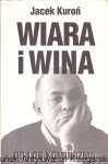 Wiara i wina : Do i od komunizmu / Jacek Kuroń