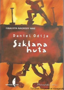 Szklana huta / Daniel Odija