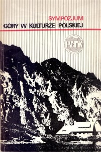 Sympozjum "Góry w kulturze Polskiej" Kraków 9-10 listopada 1974 r. / Praca zbiorowa 