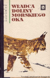 Władcy Doliny Morskiego Oka / Tytus Kasprowicz 
