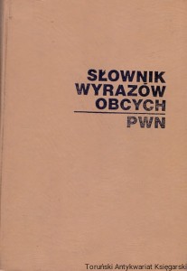 Słownik wyrazów obcych PWN / Praca zbiorowa 