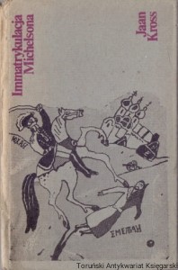 Immatrykulacja Michelsona / Jaan Kross