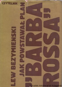 Jak powstawał plan "Barbarossa" / Lew Bezymienski 