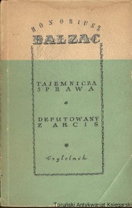 Tajemnicza sprawa : Deputowany z Arcis / Honoriusz Balzac 