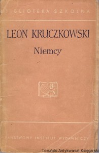 Niemcy : Sztuka w 3 aktach / Leon Kruczkowski 