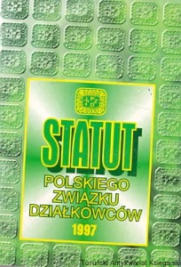 Statut Polskiego Związku Działkowców / Brak autora 