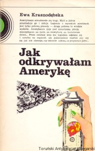 Jak odkrywałam Amerykę / Ewa Krasnodębska 