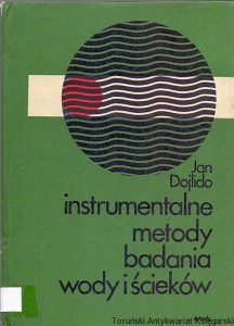 Instrumentalne metody badania wody i ścieków / Jan Dojlido 